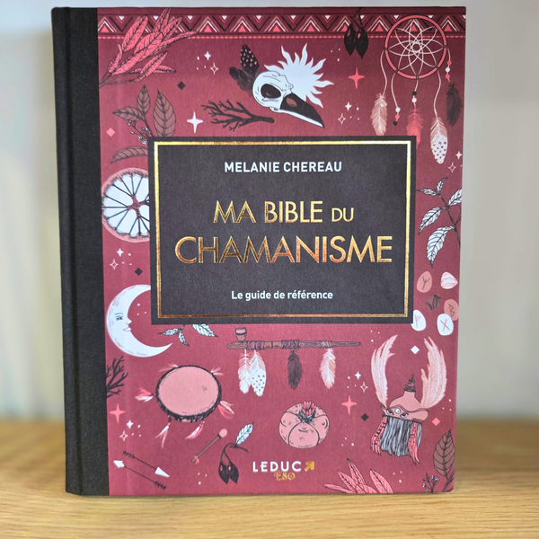 Bible Du Chamanisme