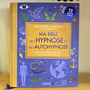 Bible De L'Hypnose